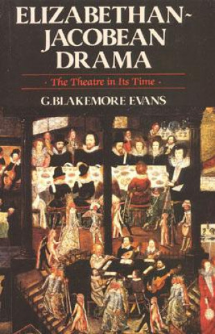 Kniha Elizabethan Jacobean Drama G Blakemore Evans