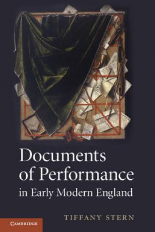 Könyv Documents of Performance in Early Modern England Tiffany Stern