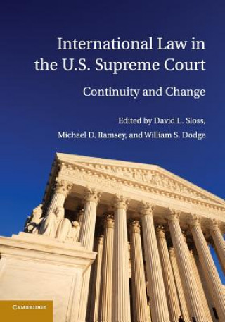 Könyv International Law in the U.S. Supreme Court David L Sloss