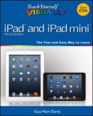 Kniha Teach Yourself VISUALLY iPad 4th Generation and iPad mini Guy Hart-Davis