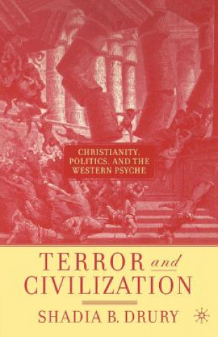 Book Terror and Civilization Shadia B Drury