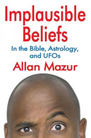 Kniha Implausible Beliefs Allan Mazur