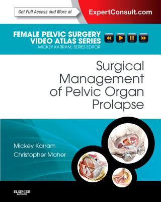 Carte Surgical Management of Pelvic Organ Prolapse Mickey M Karram
