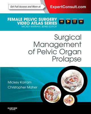 Kniha Surgical Management of Pelvic Organ Prolapse Mickey M Karram