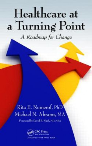 Книга Healthcare at a Turning Point Rita E Numerof