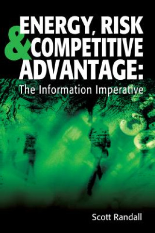 Kniha Energy, Risk & Competitive Advantage Scott Randall