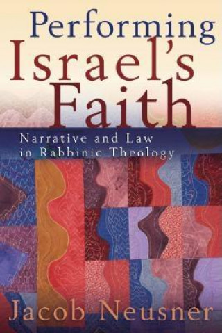 Book Performing Israel's Faith Jacob Neusner