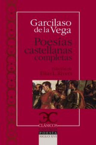 Książka Poesias castellanas completas GARCILASO DE LA VEGA