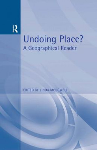 Książka Undoing Place? Linda McDowell
