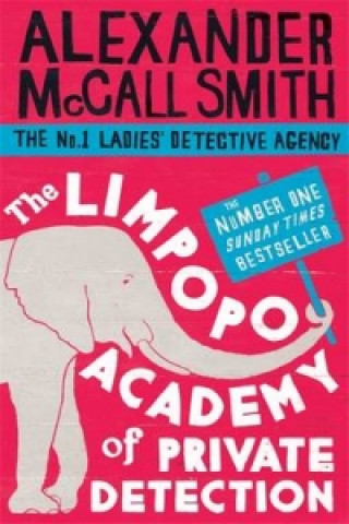 Könyv Limpopo Academy Of Private Detection Alexander McCall Smith
