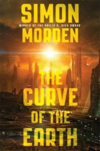 Könyv Curve of the Earth Simon Morden