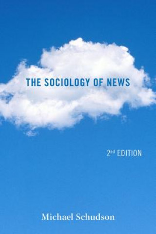 Knjiga Sociology of News Michael Schudson