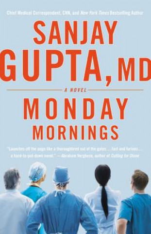 Książka Monday Mornings Sanjay Gupta