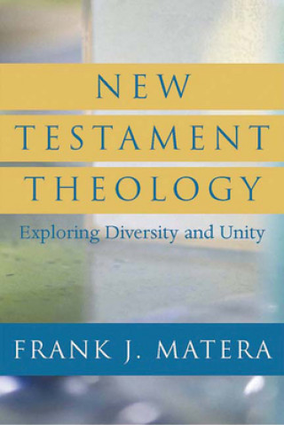 Carte New Testament Theology Frank J Matera
