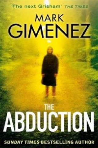 Könyv Abduction Mark Gimenez