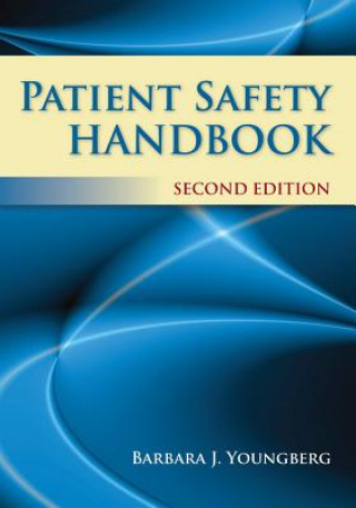 Kniha Patient Safety Handbook Barbara J Youngberg
