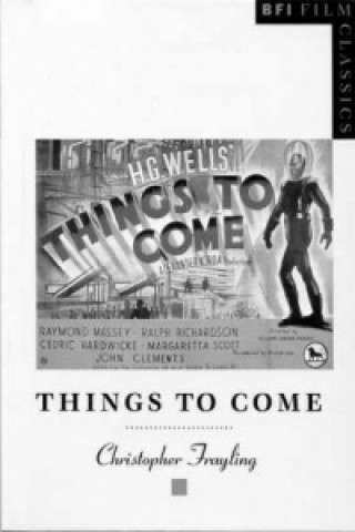 Книга Things to Come C Frayling
