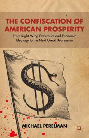 Book Confiscation of American Prosperity Michael Perelman