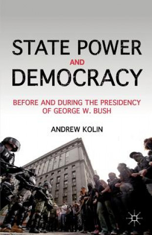 Kniha State Power and Democracy Andrew Kolin