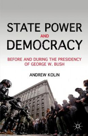 Knjiga State Power and Democracy Andrew Kolin