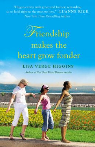 Knjiga Friendship Makes the Heart Grow Fonder Lisa Verge Higgins