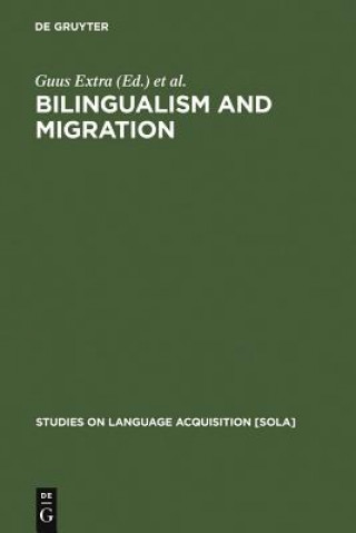 Kniha Bilingualism and Migration Guus Extra