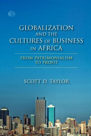 Carte Globalization and the Cultures of Business in Africa Scott D Taylor