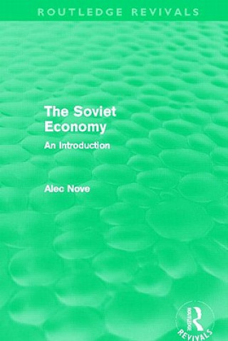 Kniha Soviet Economy (Routledge Revivals) Alec Nove