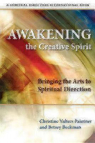 Knjiga Awakening the Creative Spirit Christine Valters Paintner