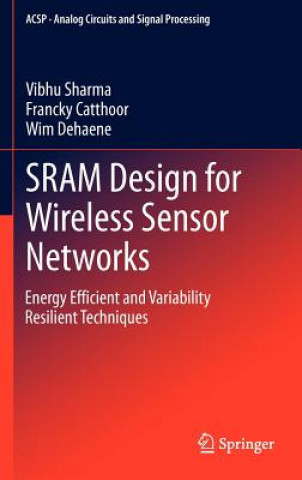 Kniha SRAM Design for Wireless Sensor Networks Vibhu Sharma