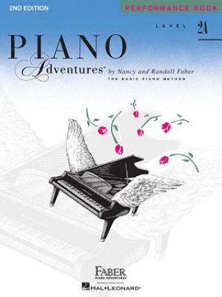 Kniha Piano Adventures Performance Book Level 2A Nancy Faber