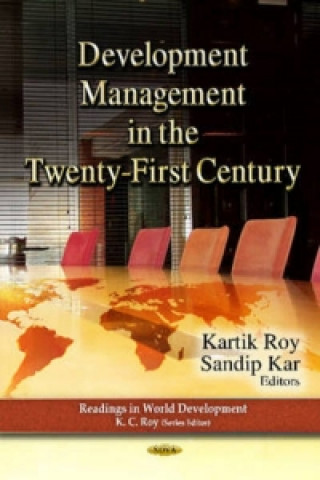 Kniha Development Management in the Twenty-First Century Kartik C Roy