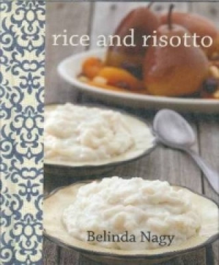 Könyv Rice and Risotto (Funky Chunky) Belinda Nagy