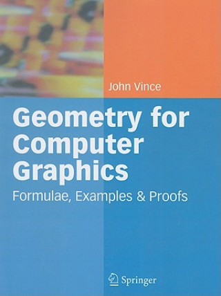 Könyv Geometry for Computer Graphics John A Vince