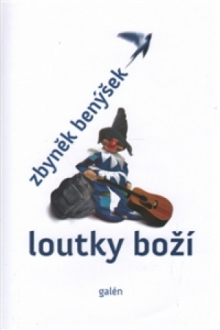Книга Loutky boží Zbyněk Benýšek