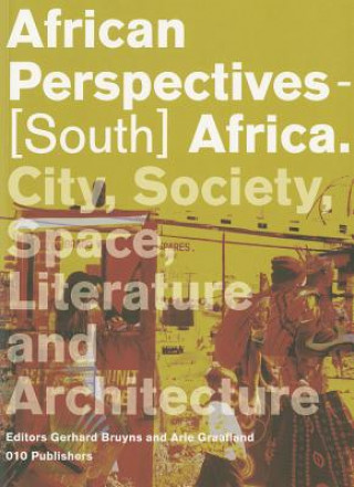 Knjiga African Perspectives - South Africa. City, Society, Politics Gerhard Bruyns