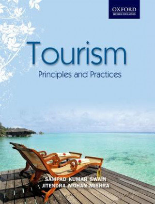 Книга Tourism: Principles and Practices Sampad Kumar Swain