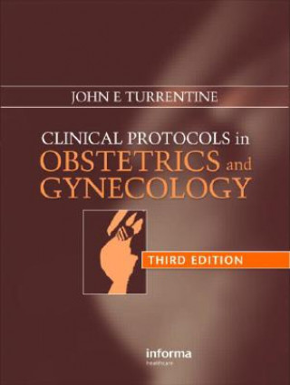 Kniha Clinical Protocols in Obstetrics and Gynecology John Turrentine