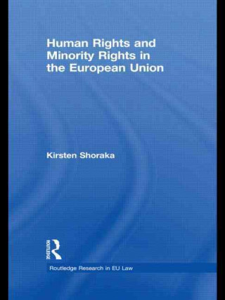 Libro Human Rights and Minority Rights in the European Union Kirsten Shoraka