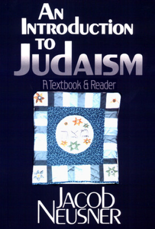 Knjiga Introduction to Judaism Jacob Neusner