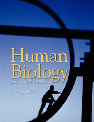 Kniha Human Biology Lab Manual Charles J Welsh