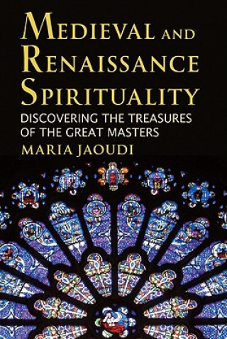 Kniha Medieval and Renaissance Spirituality Maria Jaoudi