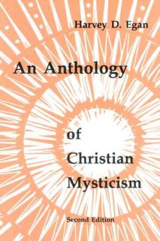 Kniha Anthology of Christian Mysticism Harvey D. Egan