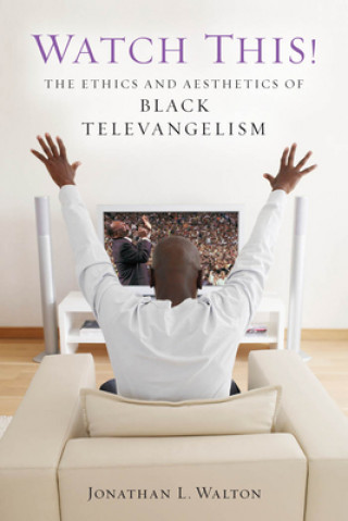 Livro Watch This! Jonathan L Walton