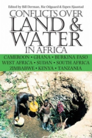 Книга Conflicts Over Land and Water in Africa Bill Derman