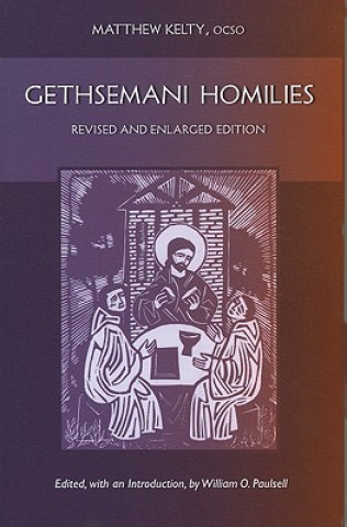 Könyv Gethsemani Homilies Matthew Kelty
