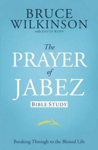 Book Prayer of Jabez Bible Study Bruce Wilkinson