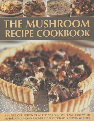 Carte Mushroom Recipe Cookbook Steven Wheeler