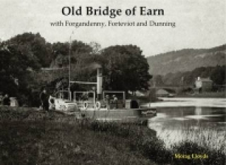 Książka Old Bridge of Earn Morag Lloyds