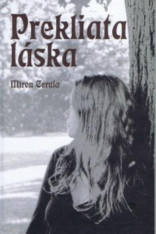 Livre Prekliata láska Miron Cerula